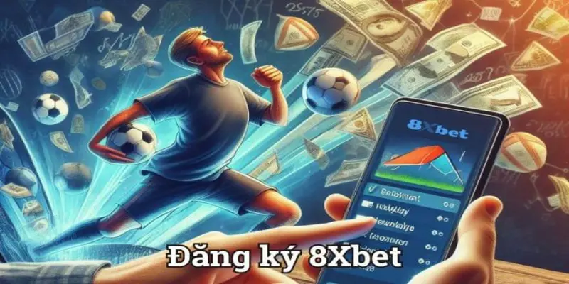 Điều kiện để đăng ký 8XBET