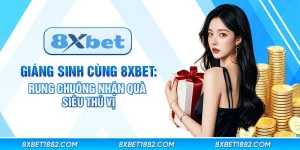 Giáng sinh cùng 8xbet: Rung chuông nhận quà siêu thú vị